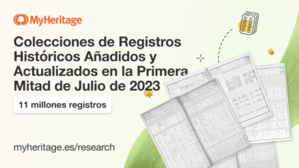 Colecciones de registros históricos añadidas y actualizadas en la primera quincena de julio de 2023