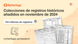 MyHeritage añade 143 millones de registros históricos en noviembre de 2024