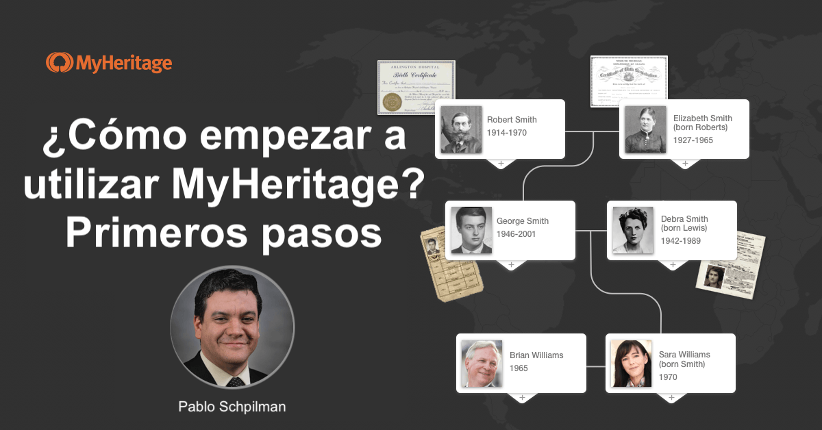 Seminario Web: Cómo Empezar a Utilizar MyHeritage: Primeros Pasos