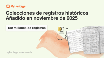 MyHeritage añade 180 millones de Registros Históricos en Noviembre de 2025