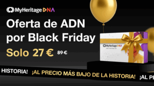 Black Friday con nuestra oferta del precio MAS BAJO de la historia en ADN MyHeritage