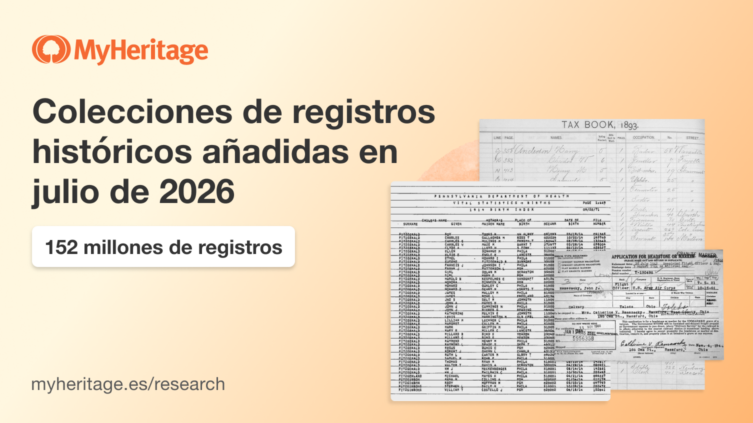 MyHeritage añade 152 millones de registros históricos en julio de 2026