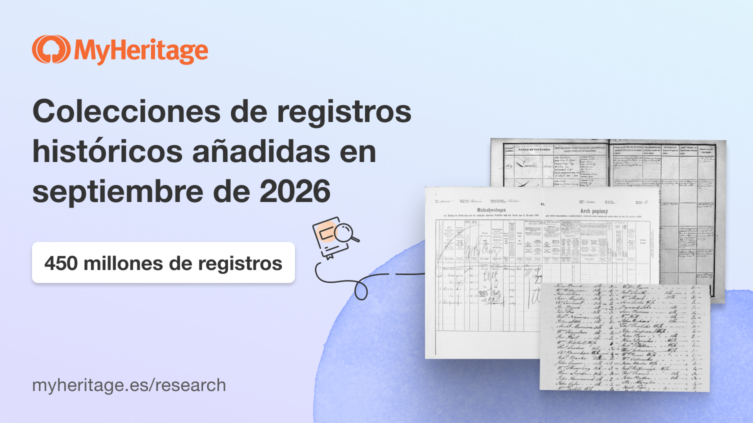 MyHeritage añade 450 millones de registros históricos en septiembre de 2026