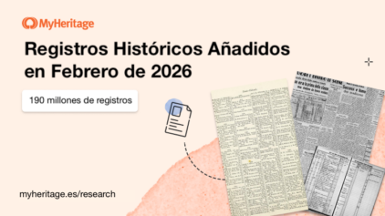 MyHeritage agrega 190 millones de Registros Históricos en Febrero de 2026