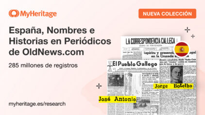 Descubre las historias de tus antepasados españoles: Nombres e Historias en periódicos de OldNews.com