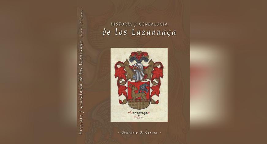 Presentación del libro: “Historia y genealogía de los Lazarraga”